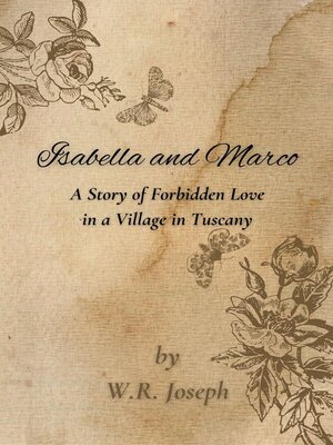 cover image of Isabella and Marco  a Story of Forbidden Love in a Village in Tuscany